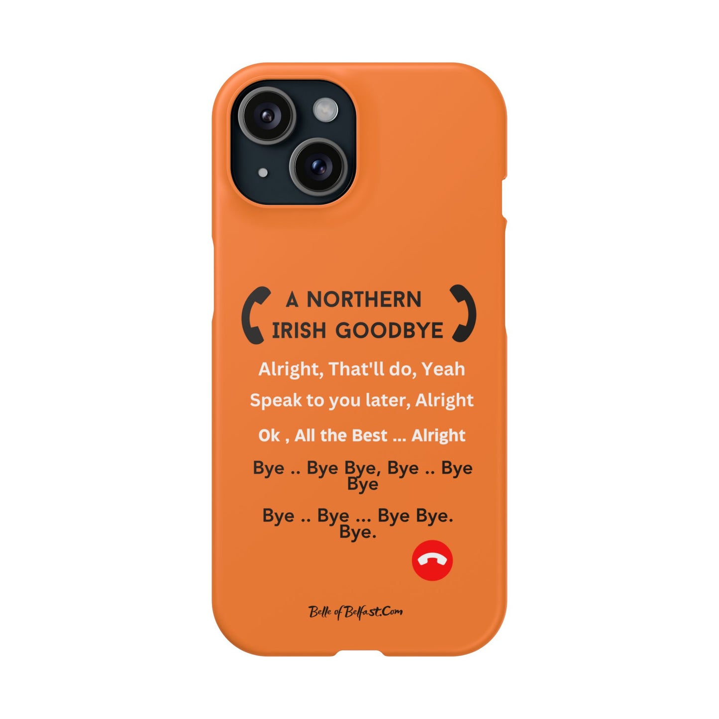 Northern Irish Goodbye - Slim Phone Cases