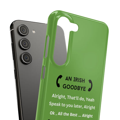 Irish Goodbye - Slim Phone Cases