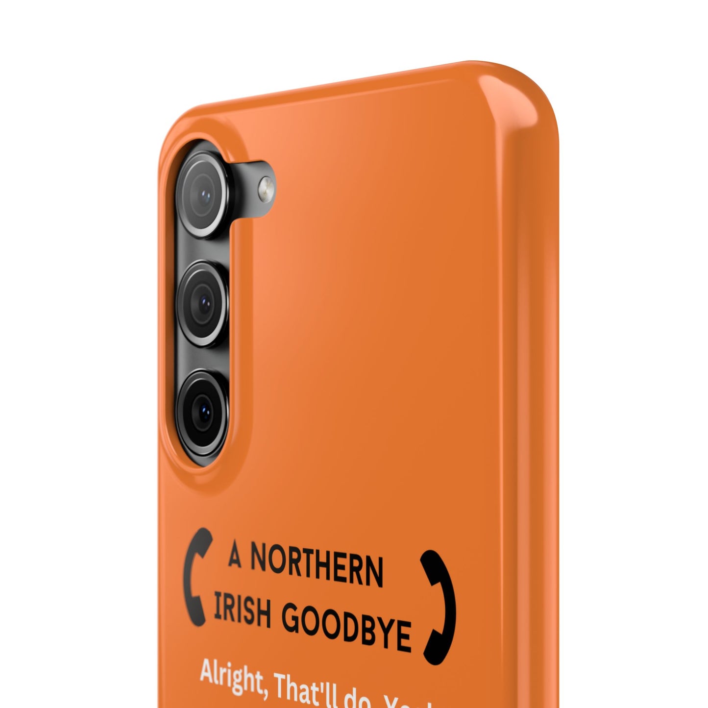 Northern Irish Goodbye - Slim Phone Cases