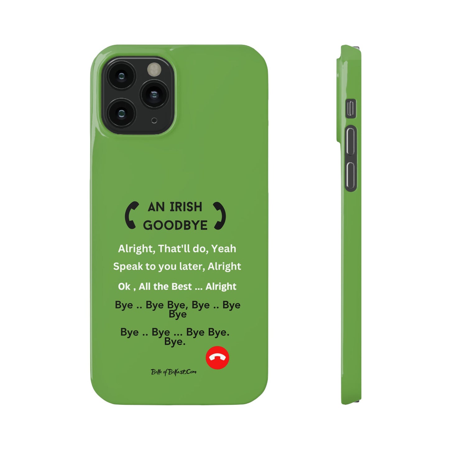 Irish Goodbye - Slim Phone Cases