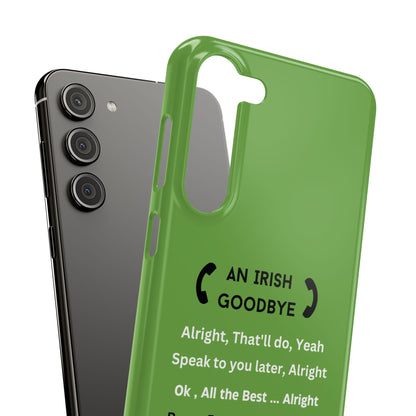 Irish Goodbye - Slim Phone Cases