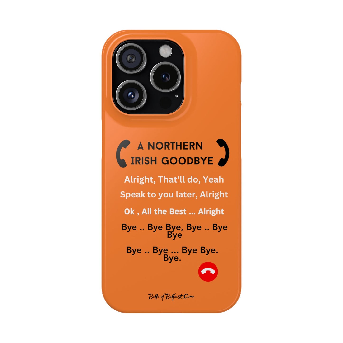 Northern Irish Goodbye - Slim Phone Cases