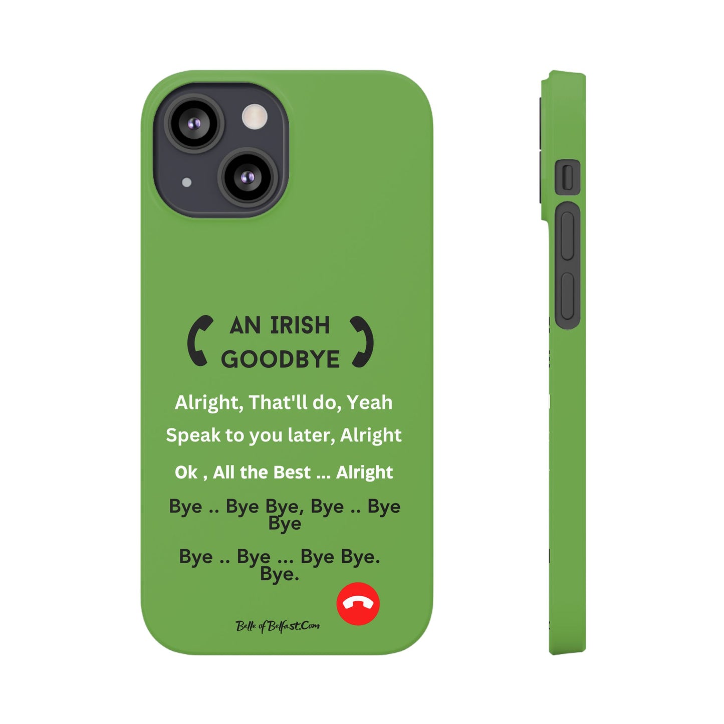 Irish Goodbye - Slim Phone Cases