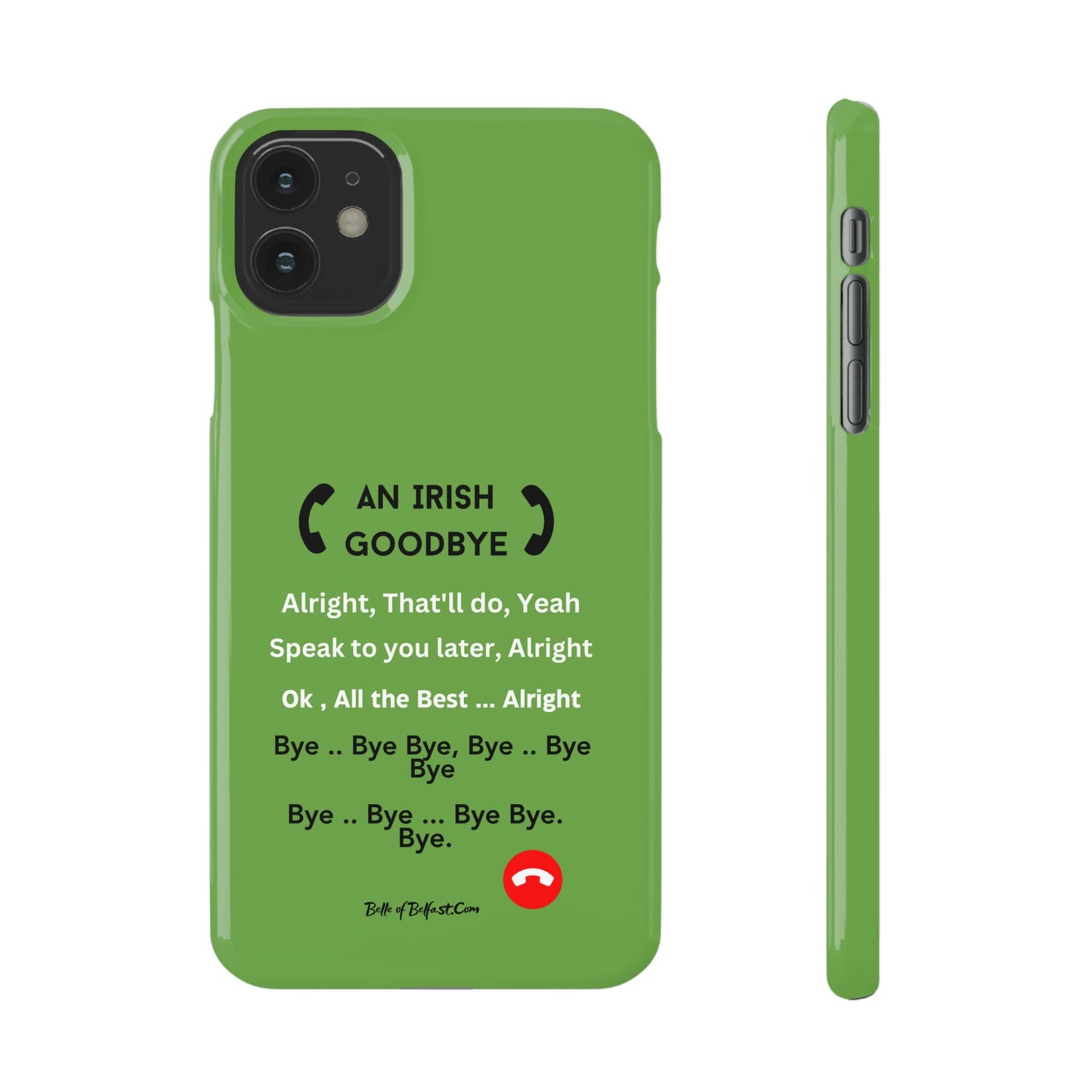 Irish Goodbye - Slim Phone Cases