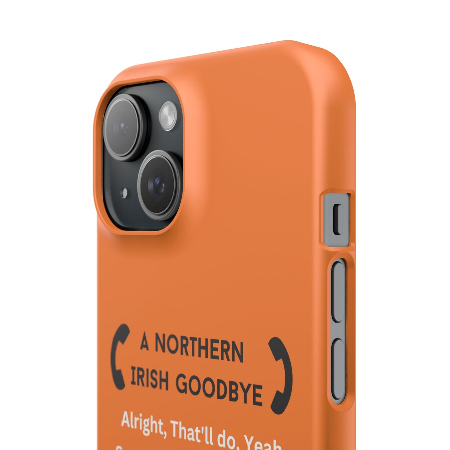 Northern Irish Goodbye - Slim Phone Cases