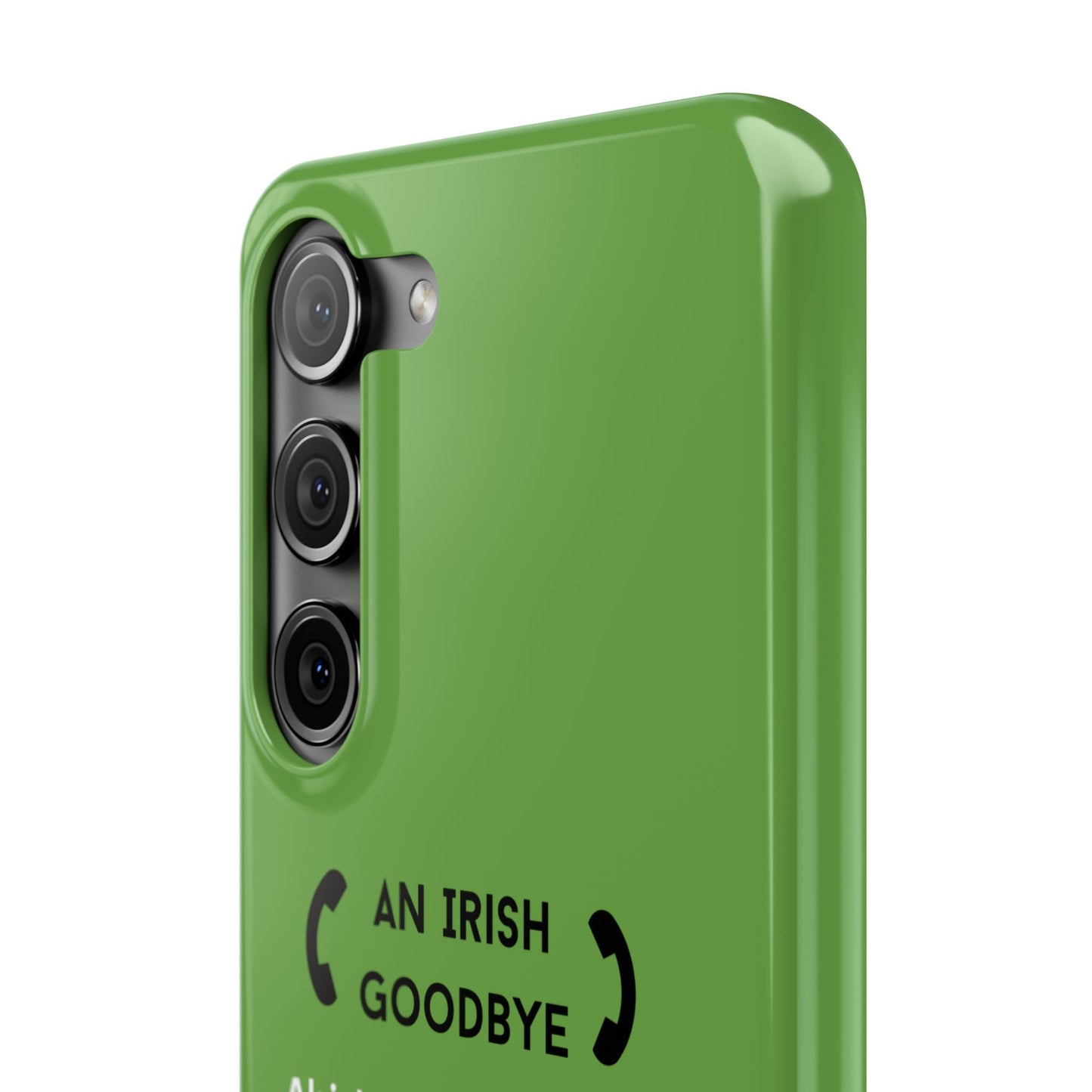 Irish Goodbye - Slim Phone Cases