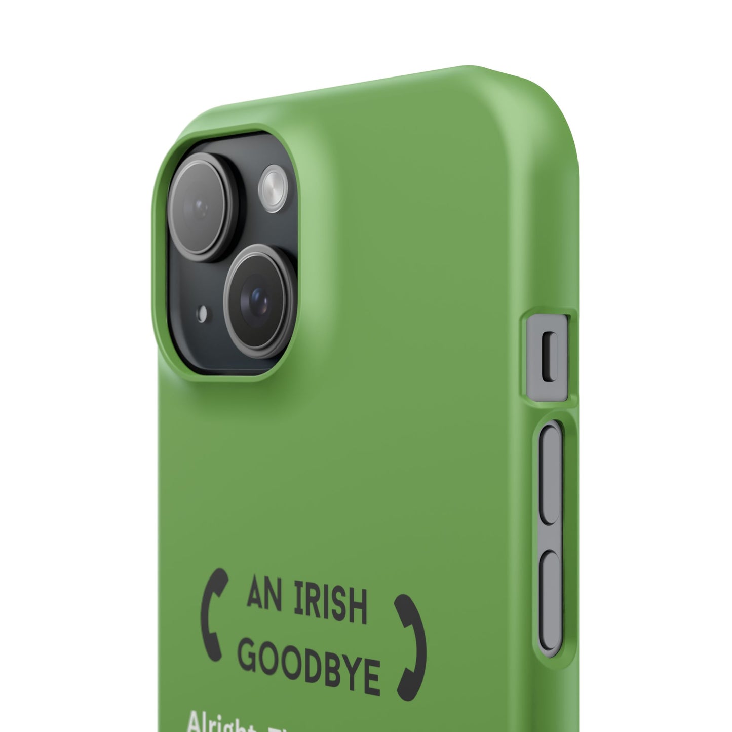 Irish Goodbye - Slim Phone Cases