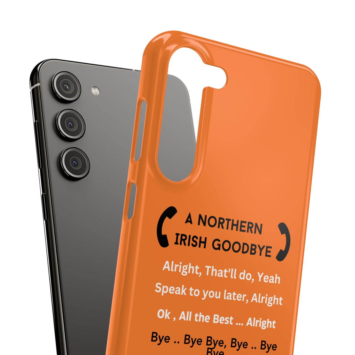 Northern Irish Goodbye - Slim Phone Cases